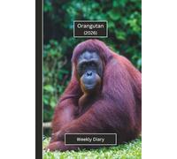 Orangutan Weekly Diary 2026: A gorgeous Week View Planner (spread across 2 pages). It's an ideally sized (6"x9") animal themed journal in a large ... pages. Great gift for friends and family.