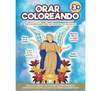 Orar Coloreando: Aprendiendo mis primeras oraciones