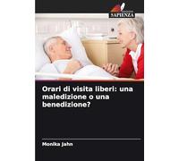 Orari di visita liberi: una maledizione o una benedizione?