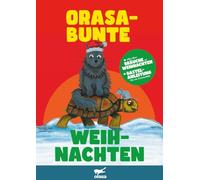Orasabunte Weihnachten: Wertvolle Weihnachtsgeschichte, Weihnachtstraditionen, Weihnachten auf der ganzen Welt, Weihnachten Bastelideen & ... Kinderbuch zum Vorlesen ab 3 Jahren