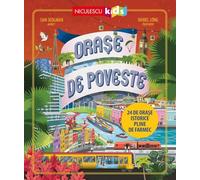 Orase de poveste. 24 de orase istorice pline de farmec - Sam Sedgman, Niculescu Kids, Editie in limba romana