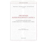 Orationes super psalmos et cantica. Il canto dei Salmi e dei Cantici si arricchisce con la preghiera della Chiesa