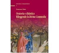 Oratoria e didattica rileggendo la Divina Commedia - [Edizioni del Rosone]