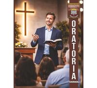 ORATORIA SAGRADA: La Exposición de la Palabra Eficaz