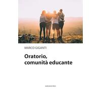 Oratorio, comunità educante