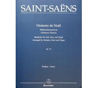 Oratorio de Noel OP 12 - arrangiamento per soli - Coro Misto - Organo [Note musicali/holzweißig] Compositore: Saint Saens Camille AUS der Serie: Coro e organo