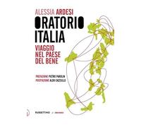 Oratorio Italia. Viaggio nel paese del bene