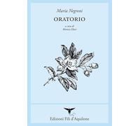 Oratorio. Testo spagnolo a fronte. Ediz. bilingue