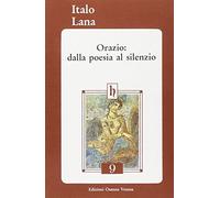 Orazio: dalla poesia al silenzio