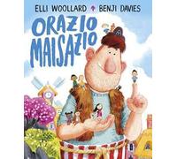 Orazio Maisazio. Ediz. illustrata