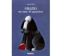 Orazio, un cane di quartiere