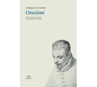 Orazioni. Ediz. critica - Tasso Torquato