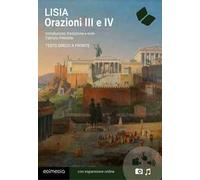 Orazioni III e IV. Testo greco a fronte. Con espansione online