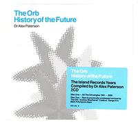 Orb The - A History Of The Future