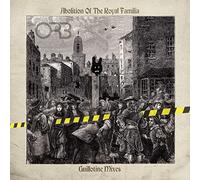 Orb, The - Abolition Of The Royal Familia - Guillotine Mixes - Cd