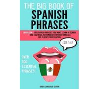 Orbis Language Center The Big Book of Spanish Phrases (Tascabile)