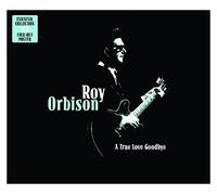 Orbison, Roy - A True Love Goodbye