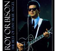 Orbison,Roy - Best of Live! Blue Angel