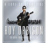 ORBISON, ROY - LOVE SO BEAUTIFUL