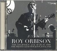 Orbison,Roy - The Eighties: Live from the Fi