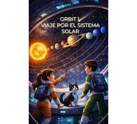 ORBIT 1 VIAJE POR EL SISTEMA SOLAR