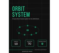 Orbit System: ADHD Productivity Journal & Undated Focus Tracker for Adults - 10-Cycle Deep Work Session Log, Conditions-Based Performance System & ... Failure State | Session-Based Not Day-Based