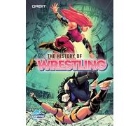 Orbit: The History of Professional Wrestling