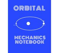 Orbital Mechanics Notebook: 5mm Graph Paper for Orbital Calculations, Trajectory Analysis & Aerospace Engineering