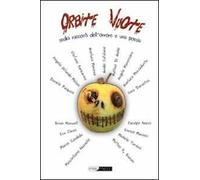 Orbite vuote. Sedici racconti dell'orrore e una poesia