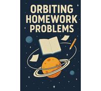 Orbiting Homework Problems: Funny Space Graph Notebook for Kids | 6x9 | 60 Pages | Perfect for Math, Notes & Cosmic Doodles