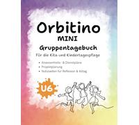 Orbitino™ MINI - Gruppentagebuch für Kita & Kindertagespflege | Kompakter Planer für Anwesenheit, Projektplanung, Dienstpläne & Notizen | Alltagshelfer für pädagogische Fachkräfte