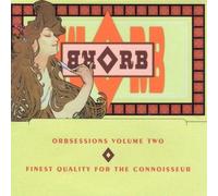 Orbsessions Vol.2 by The Orb (2007-08-10)