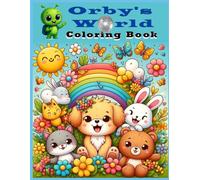 Orby's World Coloring Book: My Favorite Animals