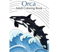Orca: Adult coloring book