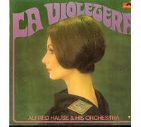 Orchester Alfred Hause - La Violetera