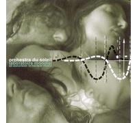 Orchestra du Soleil - Laboratoire Mondial