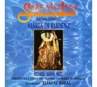 ORCHESTRA E CORO DEL TEATRO LA FENICE DI VENEZIA CNDUCTED BY ELIAHU INBAL, CAST: KATIA RICCIARELLI, SILVIA BALEANI, LEO NUCCI - OPERA - GAETANO DONIZETTI: MARIA DI RUDENZ(2CD)(IMPORT)
