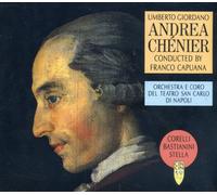 ORCHESTRA E CORO DEL TEATRO SAN CARLO DI NAPOLI CONDUCTED BY FRANCO CAPUANA, CAST: FRANCO CORELLI, ETTORE BASTIANINI, ANTONIETTA STELLA - OPERA - UMBERTO GIORDANO : ANDREA CHENIER(2CD)(IMPORT)