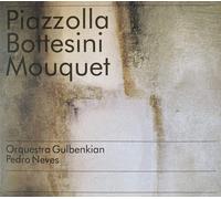 Orchestra Gulbenkian ORQUESTRA GULBENKIAN-PIAZZOLLA/BOTTESINI/MOUQUET (CD)