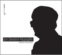 Orchestra Josquino Salepico Don Salvatore Pappagallo: Maestro visionario (CD)