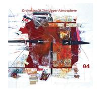 Orchestra Of The Upper Atmosphere - Orchestra Of The Upper Atmosphere: O4 [2CD]