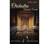 Orchestra Word Search Book: Word Searches with Easy to Read Print about Orchestra, Conductor Symphony, Instruments, Harmony, Performance, Score, ... for Birthdays, Vacation, Holidays, Free Time