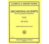Orchestral Excerpts From the Symphonic Repertoire for Cello, Vol. 1, Revised Edition (Classical and Modern Works)