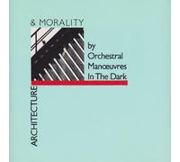 Orchestral Manoeuvre - Architecture and Morality