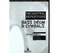 Orchestral Repertoire for Bass Drum & Cymbals