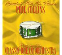 Orchestral Versions of Phil Collins Hits (CD Album Classic Dream Orchestra, 12 Tracks)