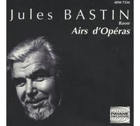 Orchestre de l'Opera Royal de Wallonie - Jules Bastin: Opernarien