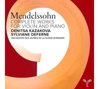 Mendelssohn: Complete Works for Violin and Piano