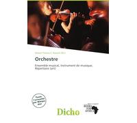 Orchestre: Ensemble musical, Instrument de musique, Répertoire (art)