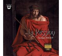 Orchestre & Grand Chouer De La - Migot: La Passion Oratorio En 12 E (2 CD)